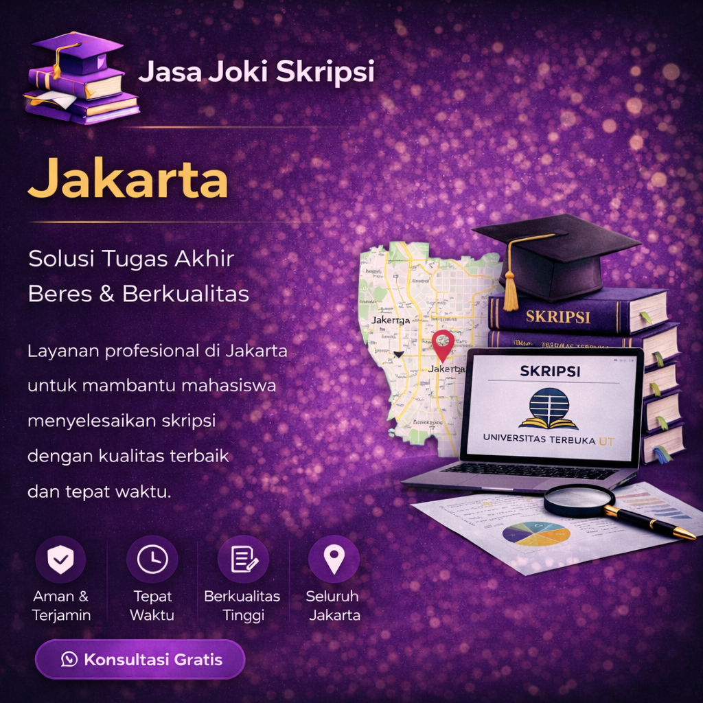 Jasa Joki Skripsi Jakarta Terjamin Legal dan Aman 2026