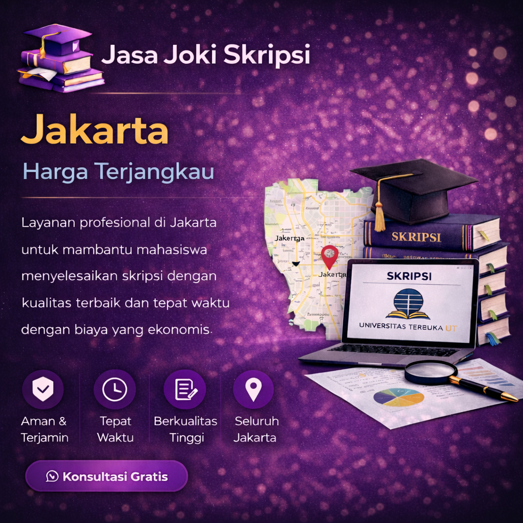 Jasa Joki SKRIPSI Jakarta Harga Terjangkau